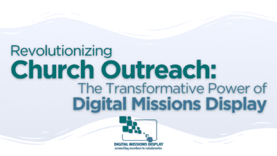 Read more about the article Revolutionizing Church Outreach: The Transformative Power of Digital Missions Display
